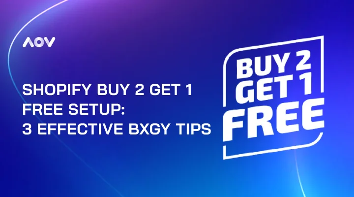 Shopify Buy 2 Get 1 Free Setup with 3 BXGY Tips